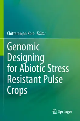 Proiectarea genomică pentru culturile de leguminoase rezistente la stresul abiotic - Genomic Designing for Abiotic Stress Resistant Pulse Crops