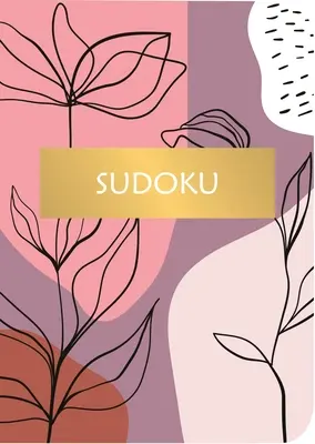 Sudoku: Peste 200 de puzzle-uri - Sudoku: Over 200 Puzzles