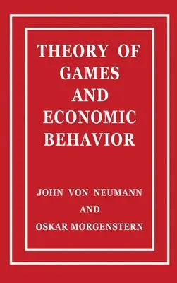 Teoria jocurilor și a comportamentului economic - Theory of Games and Economic Behavior