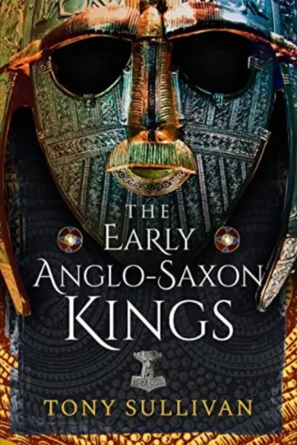 Primii regi anglo-saxoni - The Early Anglo-Saxon Kings