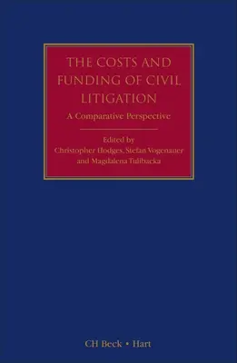 Costurile și finanțarea litigiilor civile: O perspectivă comparativă - The Costs and Funding of Civil Litigation: A Comparative Perspective