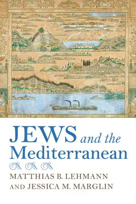 Evreii și Mediterana - Jews and the Mediterranean