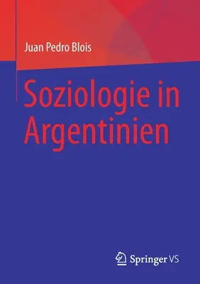 Soziologie în Argentinien - Soziologie in Argentinien