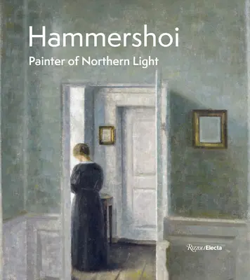Hammershi: pictor al luminii nordice - Hammershi: Painter of Northern Light