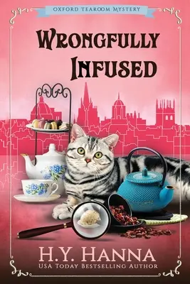Wrongfully Infused (LARGE PRINT): The Oxford Tearoom Mysteries - Cartea 11 - Wrongfully Infused (LARGE PRINT): The Oxford Tearoom Mysteries - Book 11