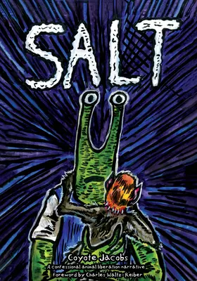 Salt: O narațiune confesivă de eliberare a animalelor - Salt: A Confessional Animal Liberation Narrative