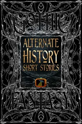 Povestiri despre istoria alternativă - Alternate History Short Stories