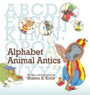 Abecedarul Animal Antics - Alphabet Animal Antics
