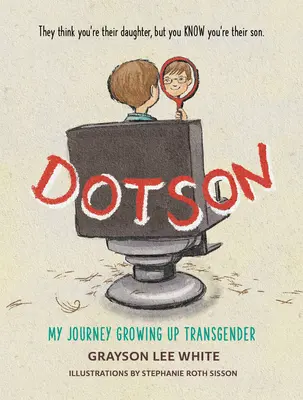 Dotson: Călătoria mea de a crește transsexual - Dotson: My Journey Growing Up Transgender