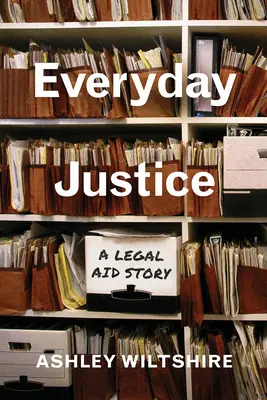 Everyday Justice: O poveste de asistență juridică - Everyday Justice: A Legal Aid Story