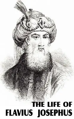Viața lui Flavius Josephus - The Life of Flavius Josephus
