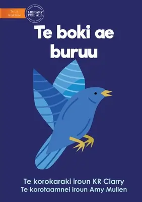 Cartea albastră - Te boki ae buruu (Te Kiribati) - The Blue Book - Te boki ae buruu (Te Kiribati)
