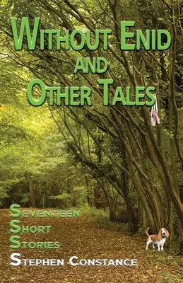 Fără Enid și alte povești: Șaptesprezece povestiri scurte - Without Enid and other Tales: Seventeen Short Stories