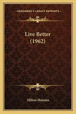 A trăi mai bine (1962) - Live Better (1962)