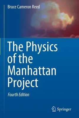 Fizica Proiectului Manhattan - The Physics of the Manhattan Project