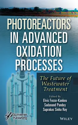 Fotoreactoare în procesele avansate de oxidare: Viitorul tratării apelor reziduale - Photoreactors in Advanced Oxidation Process: The Future of Wastewater Treatment