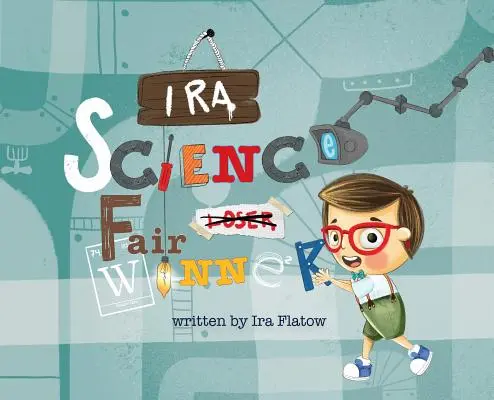 Ira: câștigătorul Târgului de Știință - Ira: Science Fair Winner