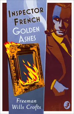 Inspector French: Cenușa de aur - Inspector French: Golden Ashes