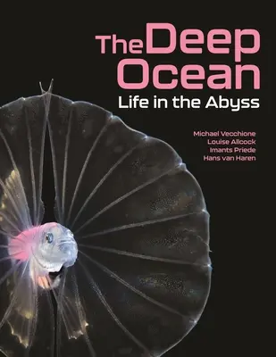 Oceanul adânc: Viața în abis - The Deep Ocean: Life in the Abyss