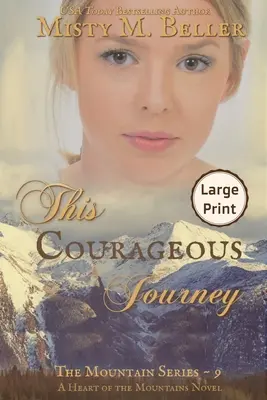 Această călătorie curajoasă - This Courageous Journey