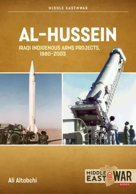 Al-Hussein: Proiecte privind armele convenționale indigene irakiene, 1980-2003 - Al-Hussein: Iraqi Indigenous Conventional Arms Projects, 1980-2003