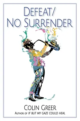 Înfrângere/No Surrender - Defeat/No Surrender