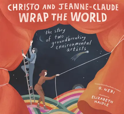 Christo și Jeanne-Claude Wrap the World: Povestea a doi artiști de mediu revoluționari - Christo and Jeanne-Claude Wrap the World: The Story of Two Groundbreaking Environmental Artists