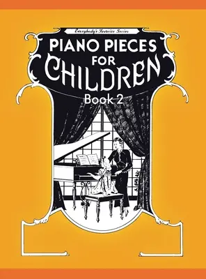 Piese de pian pentru copii - Volumul 2 - Piano Pieces for Children - Volume 2