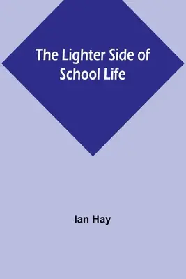Latura ușoară a vieții școlare - The Lighter Side of School Life