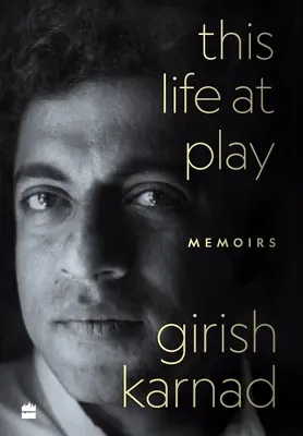Această viață în joacă: Memorii - This Life At Play: Memoirs