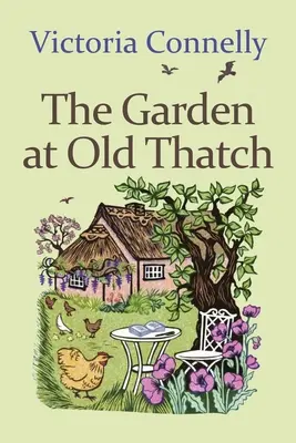 Grădina de la Old Thatch - The Garden at Old Thatch