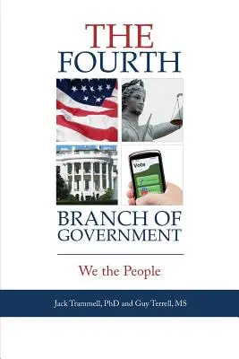 A patra ramură a guvernului: Noi, poporul - The Fourth Branch of Government: We the People