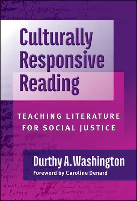 Culturally Responsive Reading: Predarea literaturii pentru justiție socială - Culturally Responsive Reading: Teaching Literature for Social Justice