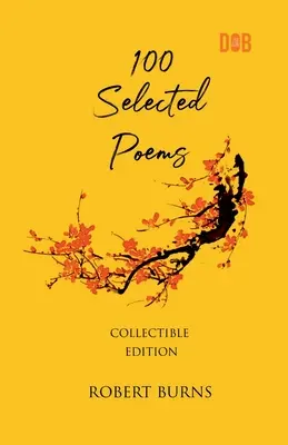 100 de poeme alese, Robert Burns - 100 Selected Poems, Robert Burns