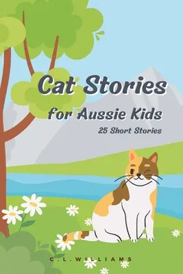 Povești cu pisici pentru copii australieni - Cat Stories for Aussie Kids