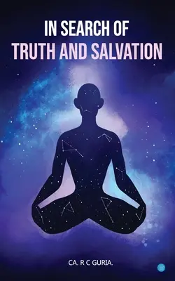 În căutarea adevărului și a salvării - In Search of Truth and Salvation