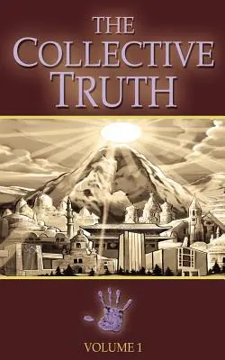 Adevărul colectiv - The Collective Truth