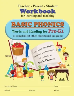 Manual de lucru pentru învățarea și predarea foneticii de bază pentru profesori, părinți și elevi (Teacher-Parent-Student Workbook for Learning and Teaching Basic Phonics) - Teacher-Parent-Student Workbook for Learning and Teaching Basic Phonics