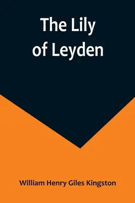 Crinul din Leyden - The Lily of Leyden