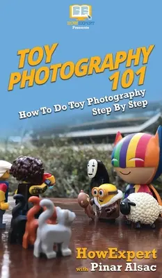 Fotografia cu jucării 101: Cum să faci fotografie cu jucării pas cu pas - Toy Photography 101: How To Do Toy Photography Step By Step