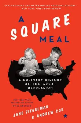 A Square Meal: O istorie culinară a Marii Depresiuni - A Square Meal: A Culinary History of the Great Depression