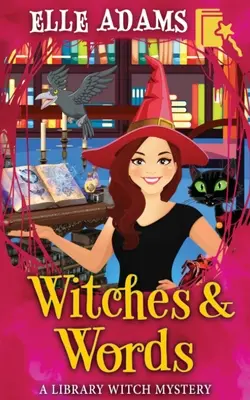 Vrăjitoare și cuvinte - Witches & Words
