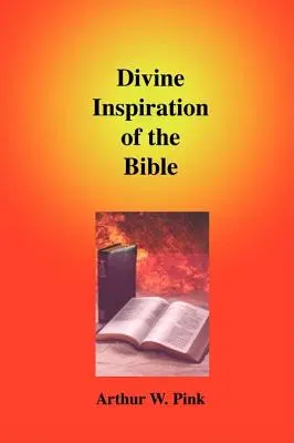 Inspirația divină a Bibliei - Divine Inspiration of the Bible