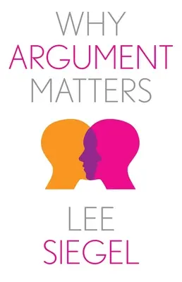 De ce sunt importante argumentele - Why Argument Matters