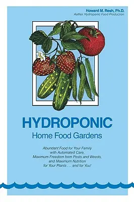 Grădini hidroponice pentru producția de alimente la domiciliu - Hydroponic Home Food Gardens