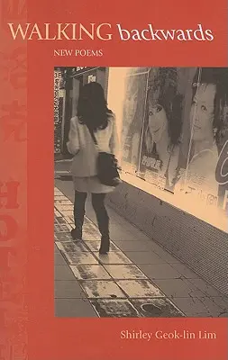 Walking Backwards: Poeme noi - Walking Backwards: New Poems