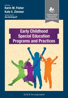 Programe și practici de educație specială pentru copilăria timpurie - Early Childhood Special Education Programs and Practices