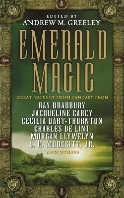 Magia de smarald: Mari povești de fantezie irlandeză - Emerald Magic: Great Tales of Irish Fantasy