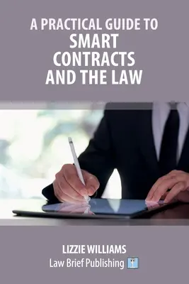 Un ghid practic pentru contractele inteligente și lege - A Practical Guide to Smart Contracts and the Law