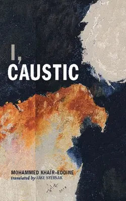 Eu, Caustic - I, Caustic
